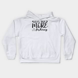 Less talk More 🦈Fishing Kids Hoodie